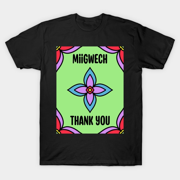 Thank You Ojibwe T-Shirt by Niibidoon